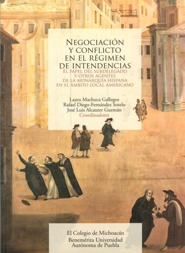 Negociación y conflicto en el régimen de intendencias.