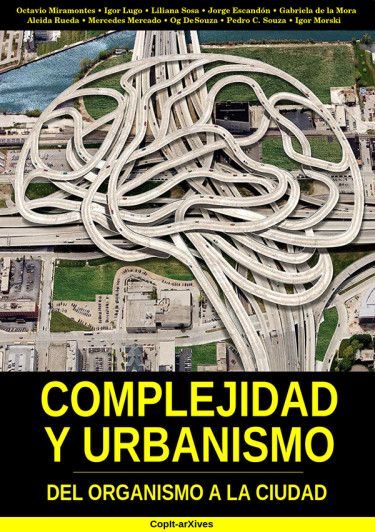 Complejidad y Urbanismo: Del organismo a la ciudad