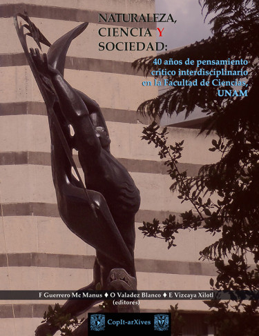 Naturaleza, Ciencia y Sociedad: 40 años de pensamiento crı́tico interdisciplinario en la Facultad de Ciencias de la UNAM