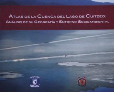 Atlas de la Cuenca del Lago Cuitzeo: