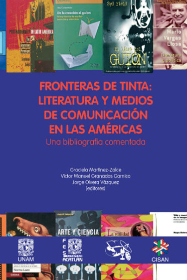 Fronteras de tinta. Literatura y medios de comunicación en las Américas: una bibliografía comentada
