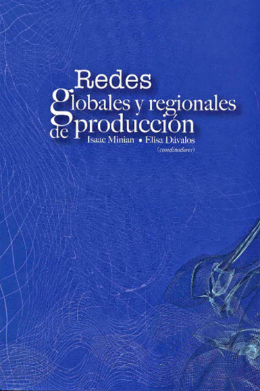 Redes globales y regionales de producción