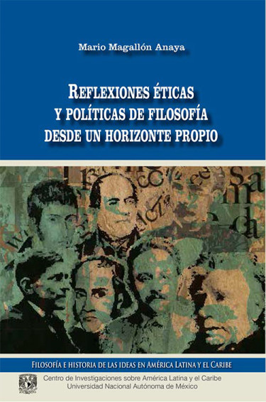 Reflexiones éticas y políticas de filosofía desde un horizonte propio