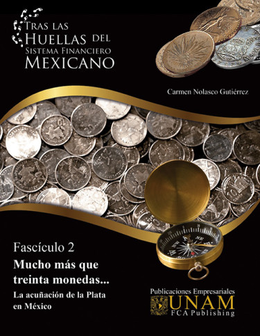 Mucho más que treinta monedas... La acuñación de la Plata en México