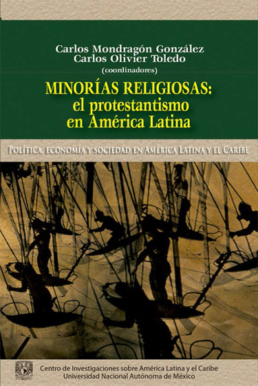 Minorías Religiosas: el protestantismo en América Latina