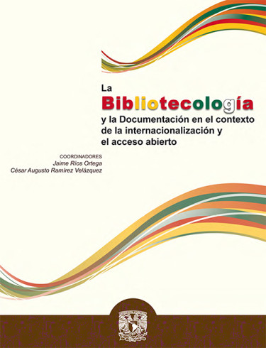 La bibliotecología y la documentación en el contexto de la internacionalización y el acceso abierto