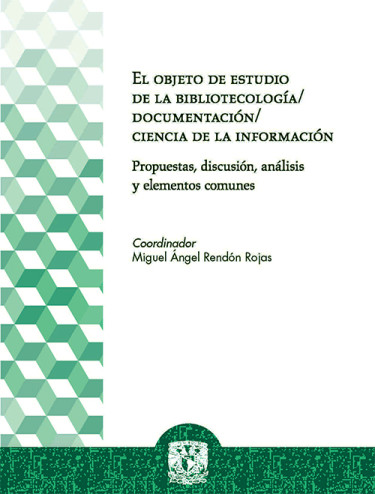 El objeto de estudio de la bibliotecología / documentación / ciencia de la información: propuestas, discusión, análisis y elementos comunes