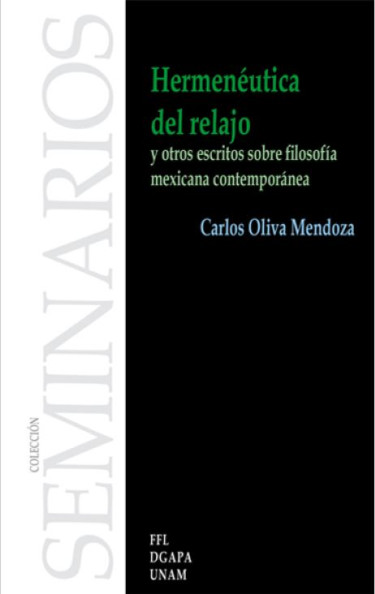 Hermenéutica del relajo y otros escritos sobre filosofía mexicana contemporánea