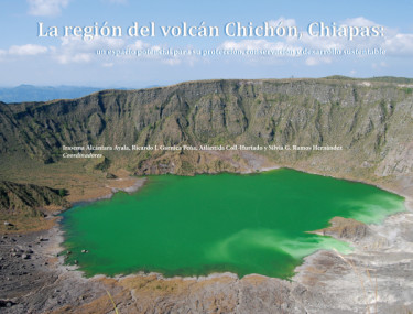 La región del volcán Chichón, Chiapas: