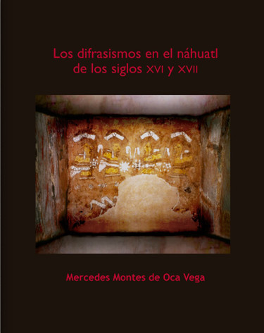 Los difrasismos en el náhuatl de los siglos XVI y XVII