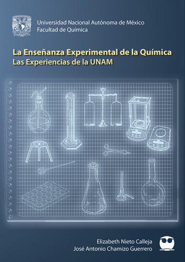 La Enseñanza Experimental de la Química. Las Experiencias de la UNAM