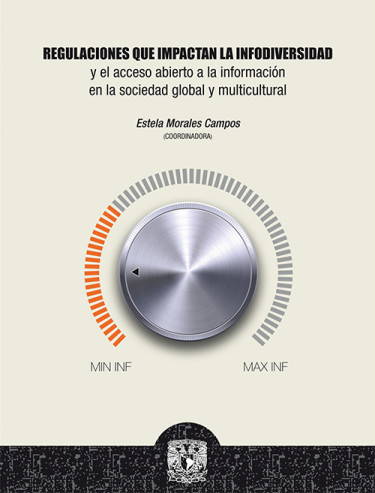 Regulaciones que impactan la infodiversidad y el acceso abierto a la información en la sociedad global y multicultural