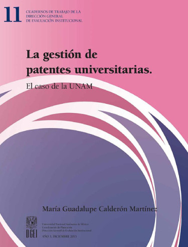 La gestión de patentes universitarias. El caso de la UNAM
