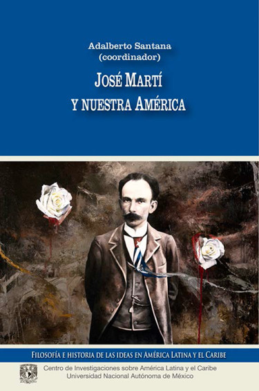 José Martí y Nuestra América