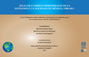 Atlas de cambios territoriales de la economía y la sociedad en México, 1980-2011