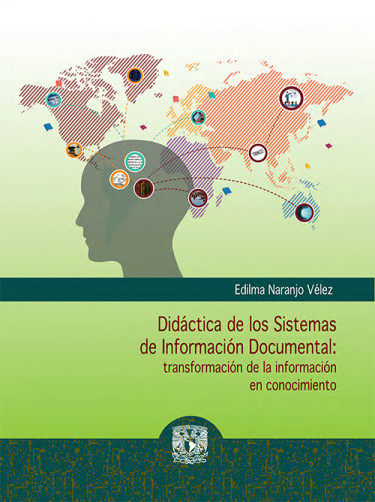 Didáctica de los sistemas de información documental: transformación de la información en conocimiento