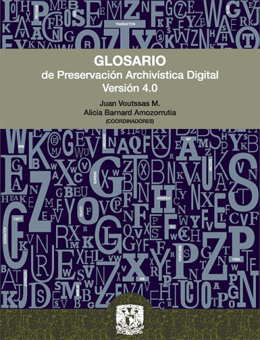 Glosario de preservación archivística digital versión 4.0