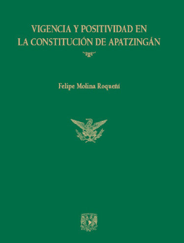 Vigencia y positividad de la Constitución de Apatzingán