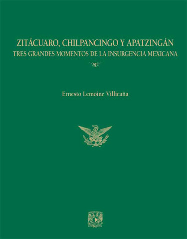 Zitácuaro, Chilpancingo y Apatzingán: tres grandes momentos