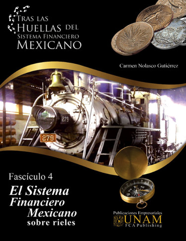 El Sistema Financiero Mexicano sobre rieles