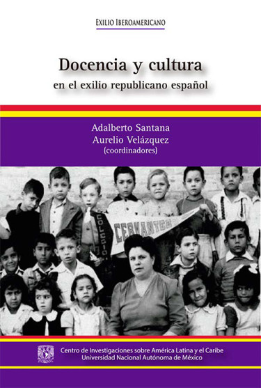 Docencia y cultura en el exilio republicano español
