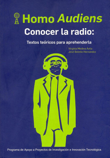 Homo Audiens. Conocer la radio: Textos teóricos para aprehenderla