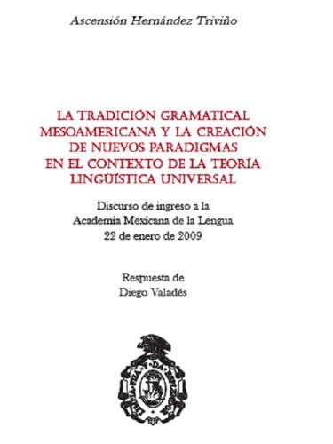 La tradición gramatical mesoamericana y la creación de nuevos paradigmas en el contexto de la teoría lingüística universal