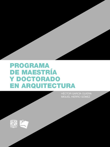 Programa de Maestría y Doctorado en Arquitectura