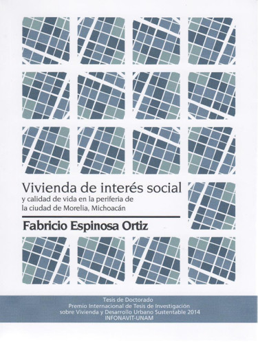 Vivienda de interés social y calidad de vida en la periferia de la ciudad de Morelia, Michoacán
