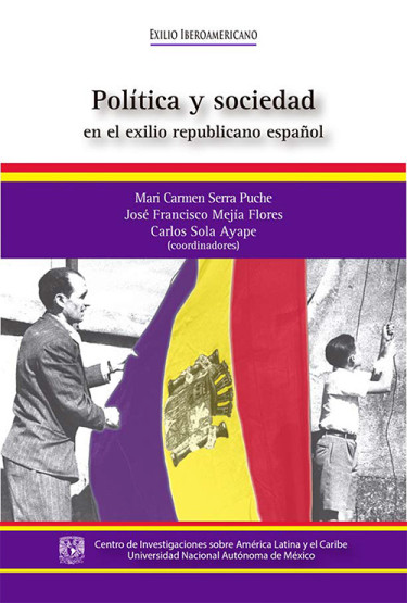 Política y sociedad en el exilio republicano español