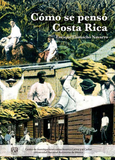Cómo se pensó Costa Rica. Imágenes e imaginarios en tarjetas postales 1900 - 1930