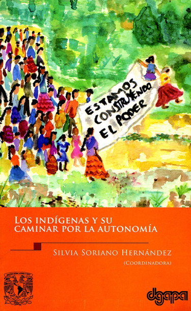 Los indígenas y su caminar por la autonomía