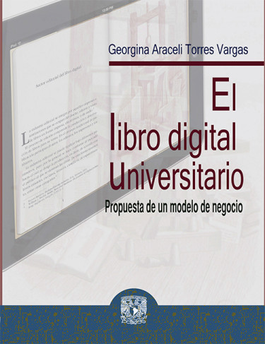 El libro digital universitario propuesta de un modelo de negocio