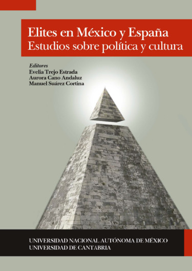 Elites en México y España. Estudios sobre política y cultura