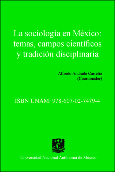La sociología en México: temas, campos científicos y tradición disciplinaria