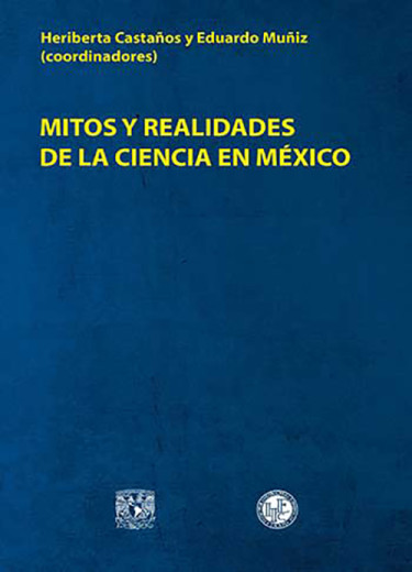 Mitos y realidades de la ciencia en México