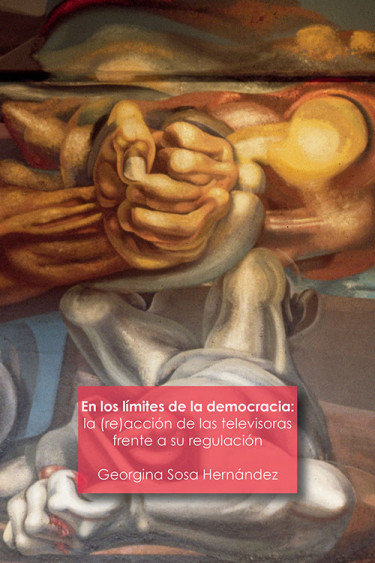 En los límites de la democracia: la (re)acción de las televisoras frente a su regulación