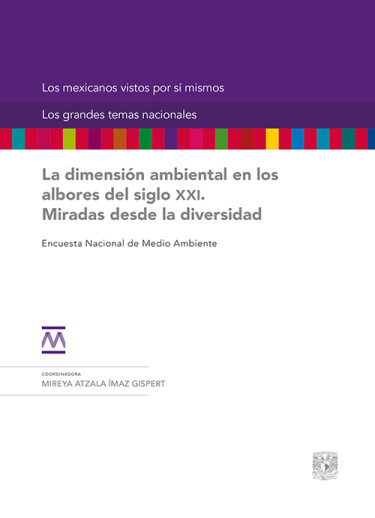 La dimensión ambiental en los albores del siglo XXI. Miradas desde la diversidad.