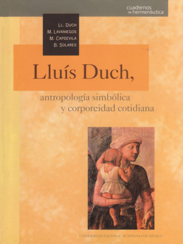 Lluís Duch, antropología simbólica y corporeidad cotidiana