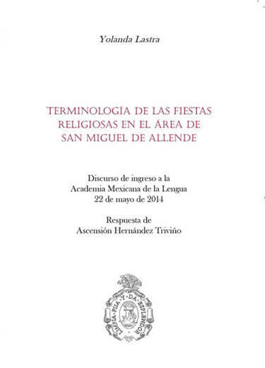 Terminología de las fiestas religiosas en el área de San Miguel de Allende