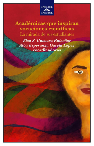 Académicas que inspiran vocaciones científicas