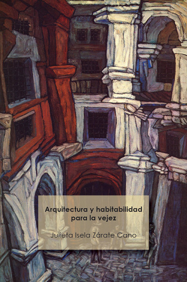 Arquitectura y habitabilidad para la vejez