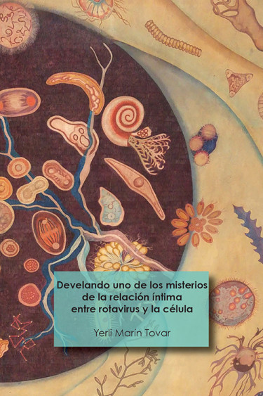 Develando uno de los misterios de la relación íntima entre rotavirus y la célula : probable interacción entre la proteína viral NSP2 y la fosfatasa celular PP1 durante la infección por rotavirus