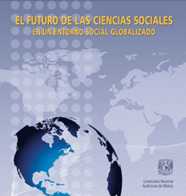 El futuro de las ciencias sociales en un entorno social globalizado