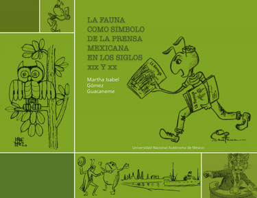 La fauna como símbolo de la prensa mexicana en los siglos XIX y XX