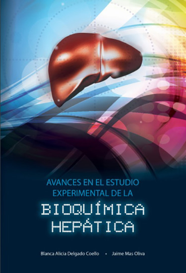 Avances en el estudio experimental de la Bioquímica Hepática