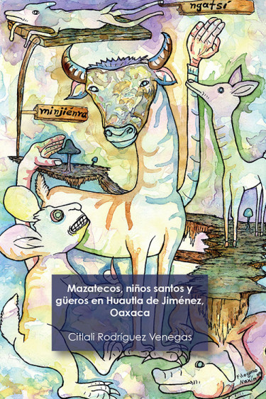 Mazatecos, niños santos y güeros en Huautla de Jiménez, Oaxaca.