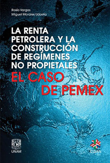 La renta petrolera y la construcción de regímenes no propietales