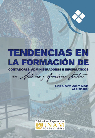Tendencias en la formación de Contadores, Administradores e Informáticos en México y América Latina