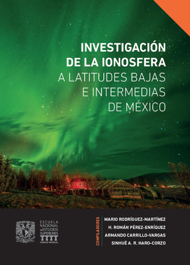 Investigación de la ionosfera a latitudes bajas e intermedias de México